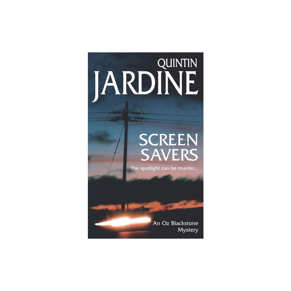 Headline Publishing Group Screen Savers (Oz Blackstone series, Book 4) (häftad, eng)