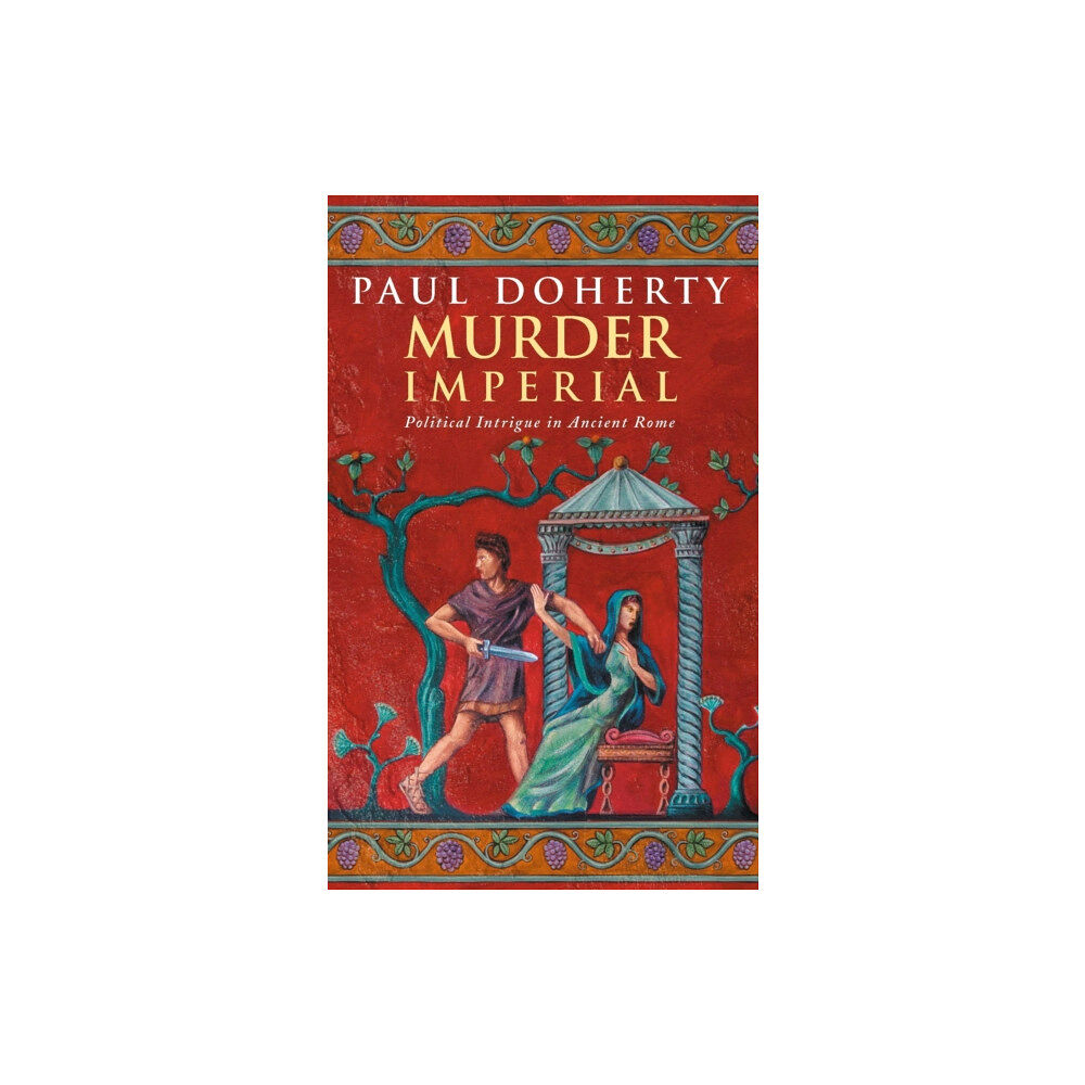 Headline Publishing Group Murder Imperial (Ancient Rome Mysteries, Book 1) (häftad, eng)