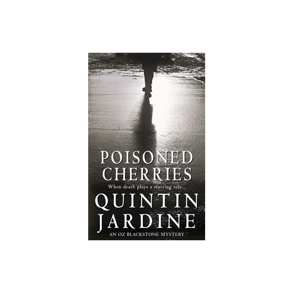 Headline Publishing Group Poisoned Cherries (Oz Blackstone series, Book 6) (häftad, eng)