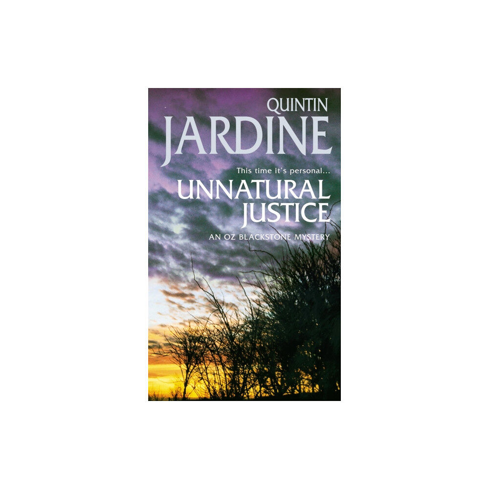 Headline Publishing Group Unnatural Justice (Oz Blackstone series, Book 7) (häftad, eng)