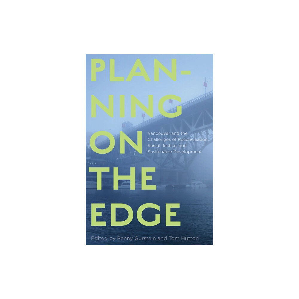 University of british columbia press Planning on the Edge (häftad, eng)