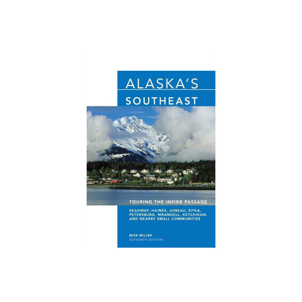 Rowman & littlefield Alaska's Southeast (häftad, eng)