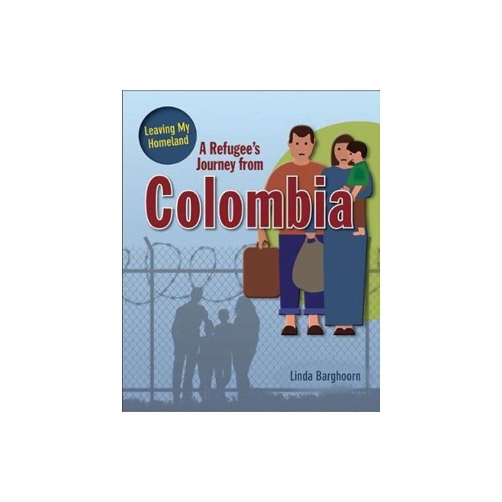 Crabtree Publishing Co,US A Refugee's Journey From Colombia (häftad, eng)