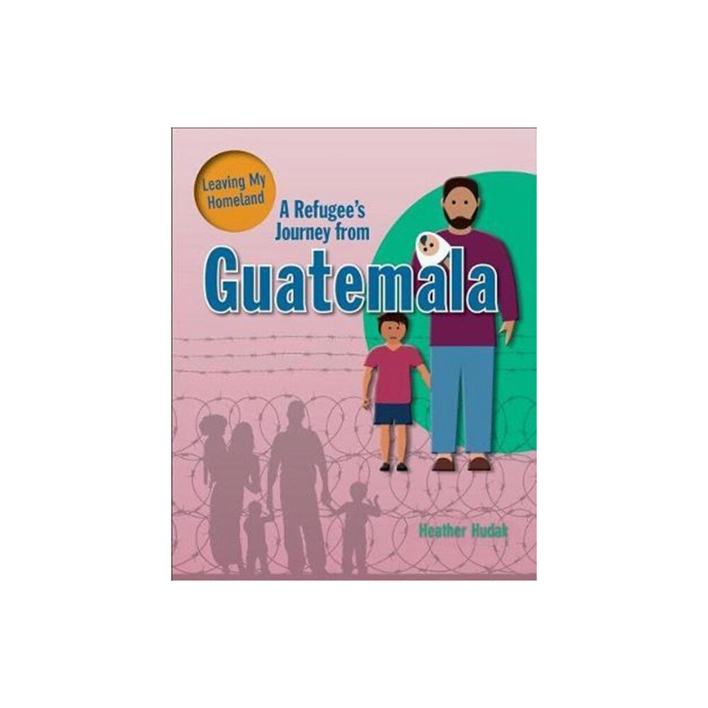 Crabtree Publishing Co,US A Refugee's Journey From Guatemala (häftad, eng)