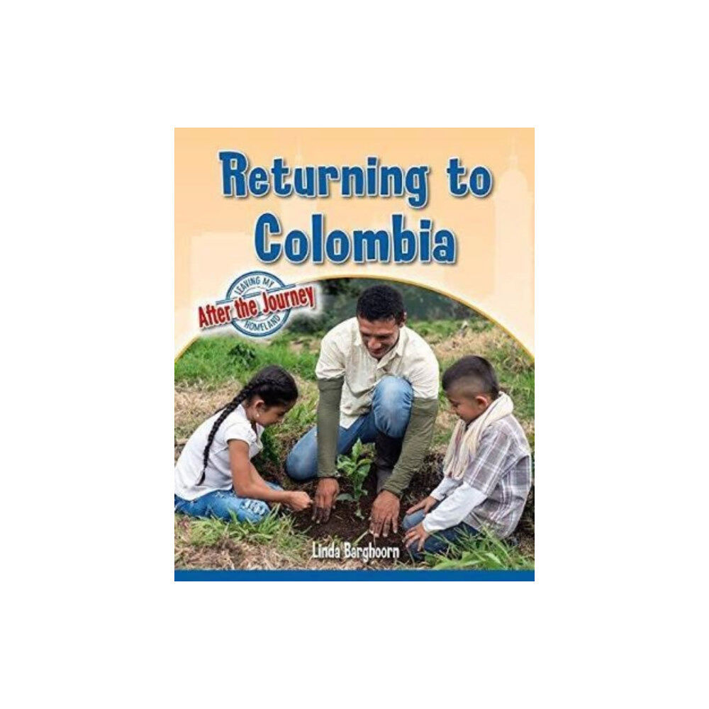 Crabtree Publishing Co,US Returning to Colombia (häftad, eng)