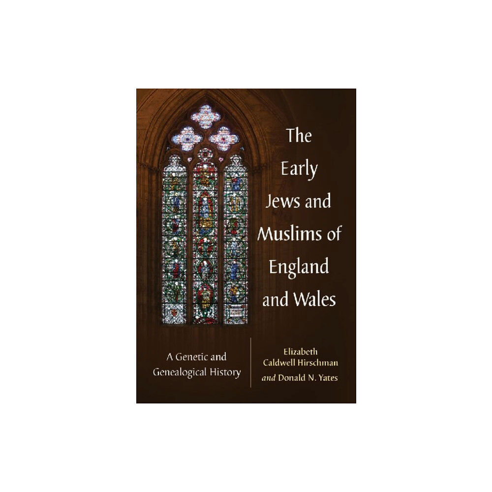 McFarland & Co Inc The Early Jews and Muslims of England and Wales (häftad, eng)