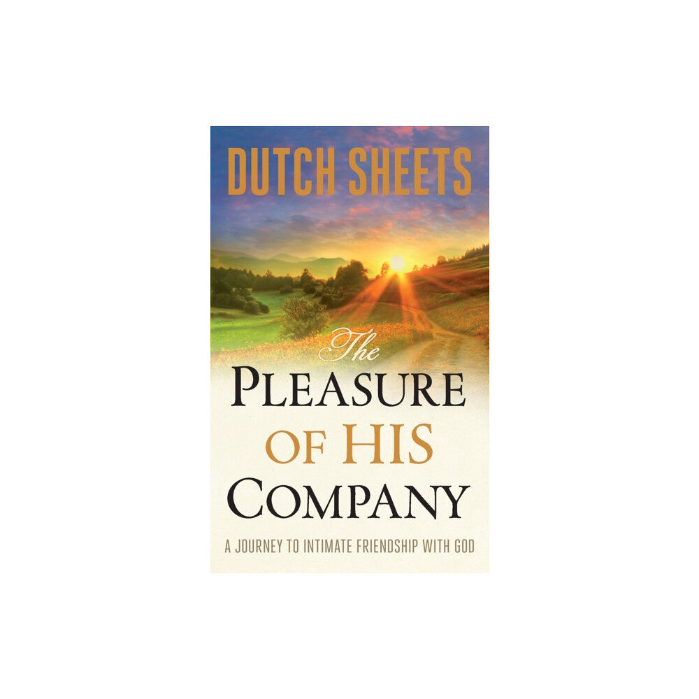 Baker publishing group The Pleasure of His Company – A Journey to  Intimate Friendship With God (häftad, eng)