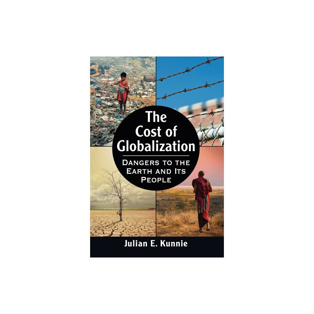 McFarland & Co Inc The Cost of Globalization (häftad, eng)