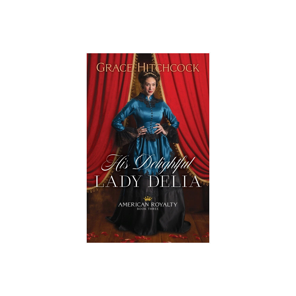 Baker publishing group His Delightful Lady Delia (häftad, eng)