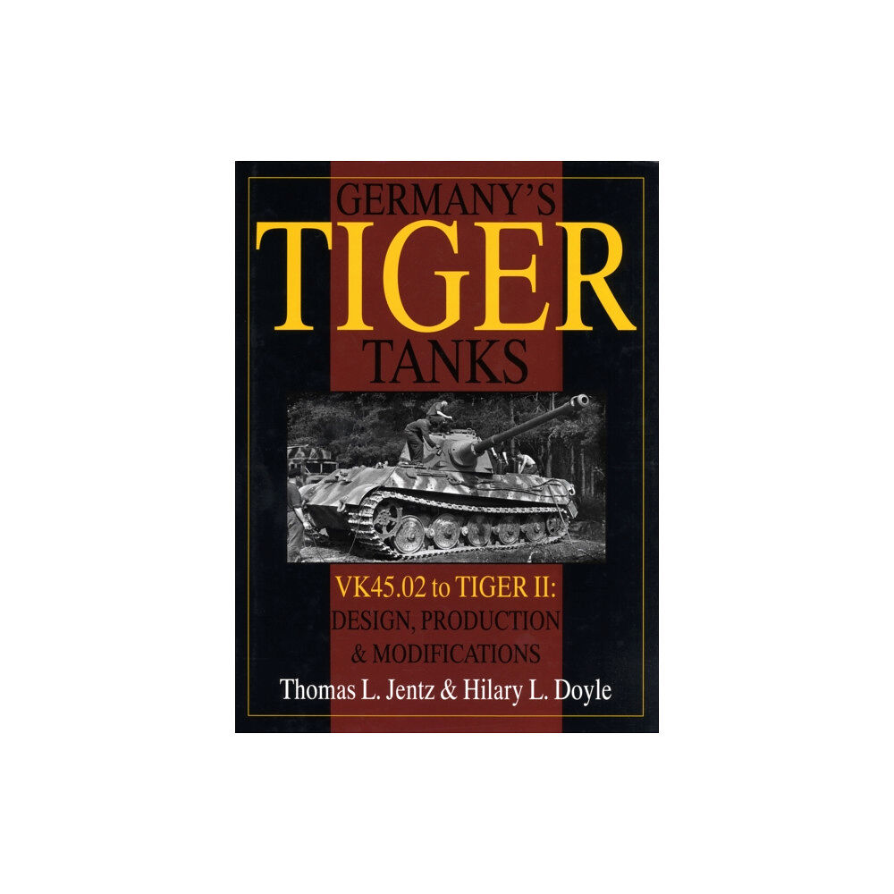 Schiffer Publishing Ltd Germany's Tiger Tanks (inbunden, eng)