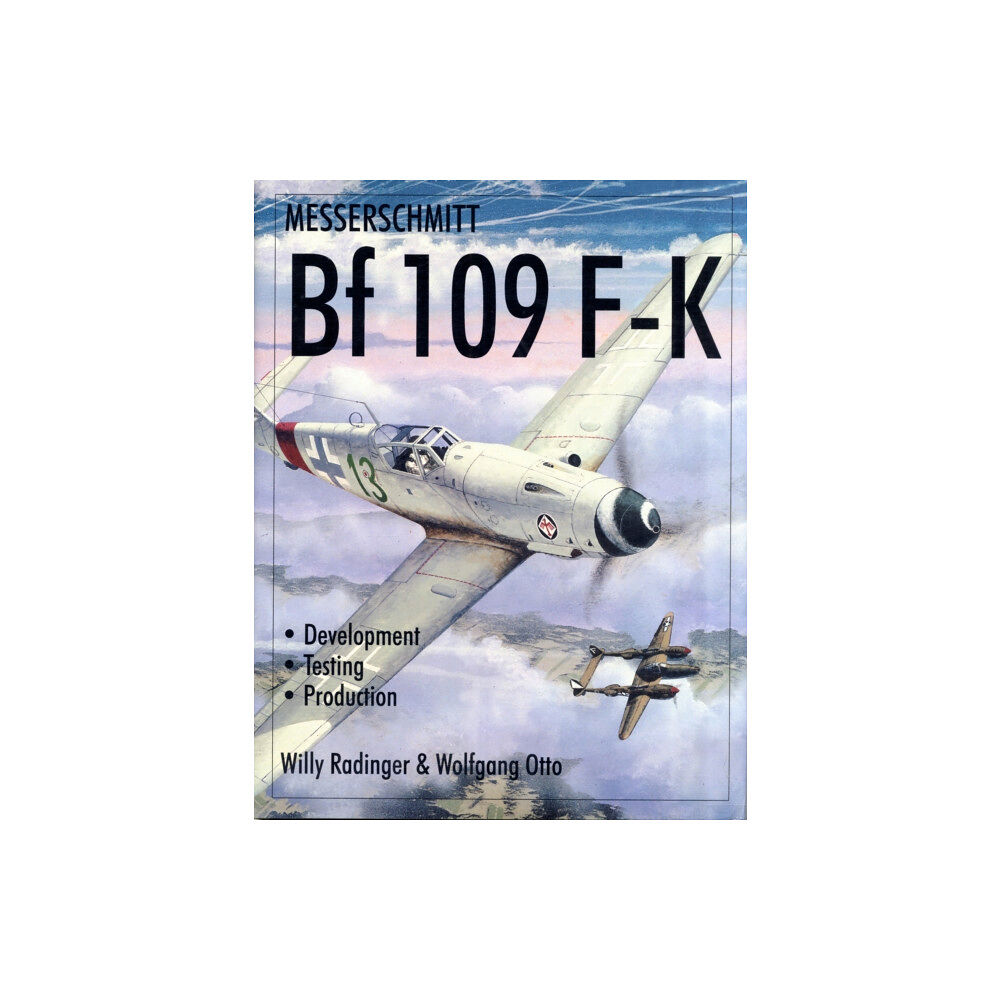 Schiffer Publishing Ltd Messerschmitt Bf109 F-K (inbunden, eng)