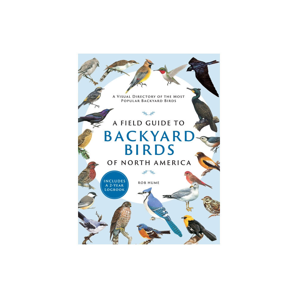 Quarto Publishing Group USA Inc A Field Guide to Backyard Birds of North America (häftad, eng)