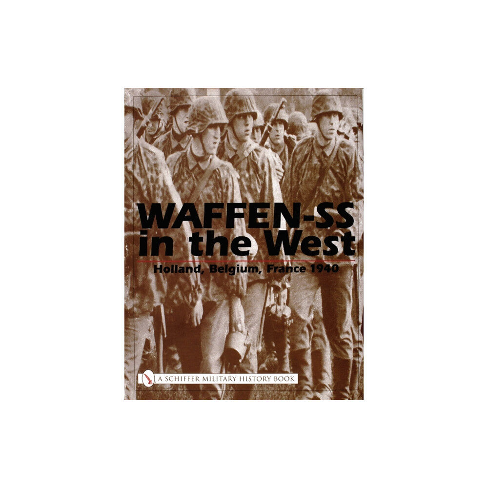 Schiffer Publishing Ltd Waffen-SS in the West: (inbunden, eng)