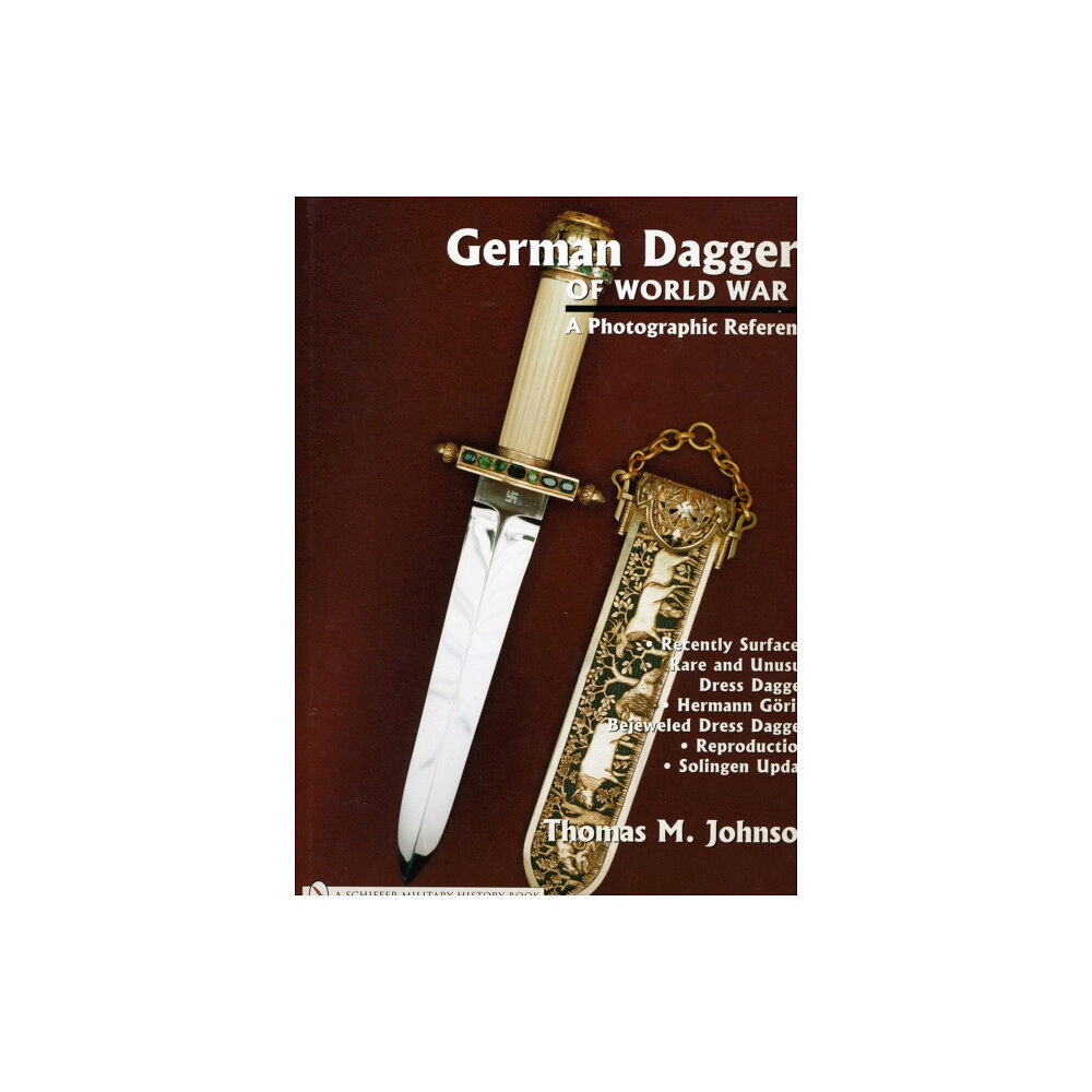 Schiffer Publishing Ltd German Daggers of World War II: A Photographic Record (inbunden, eng)