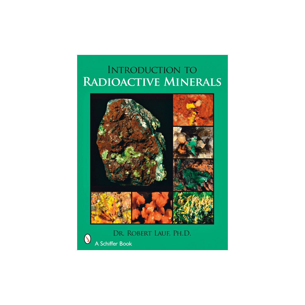 Schiffer Publishing Ltd Introduction to Radioactive Minerals (häftad, eng)