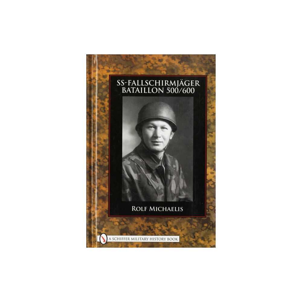 Schiffer Publishing Ltd SS-Fallschirmjager-Bataillon 500/600 (inbunden, eng)