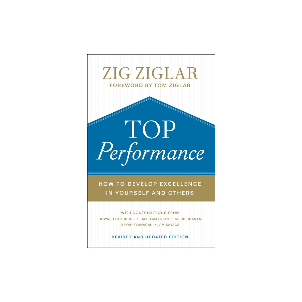 Baker publishing group Top Performance – How to Develop Excellence in Yourself and Others (inbunden, eng)