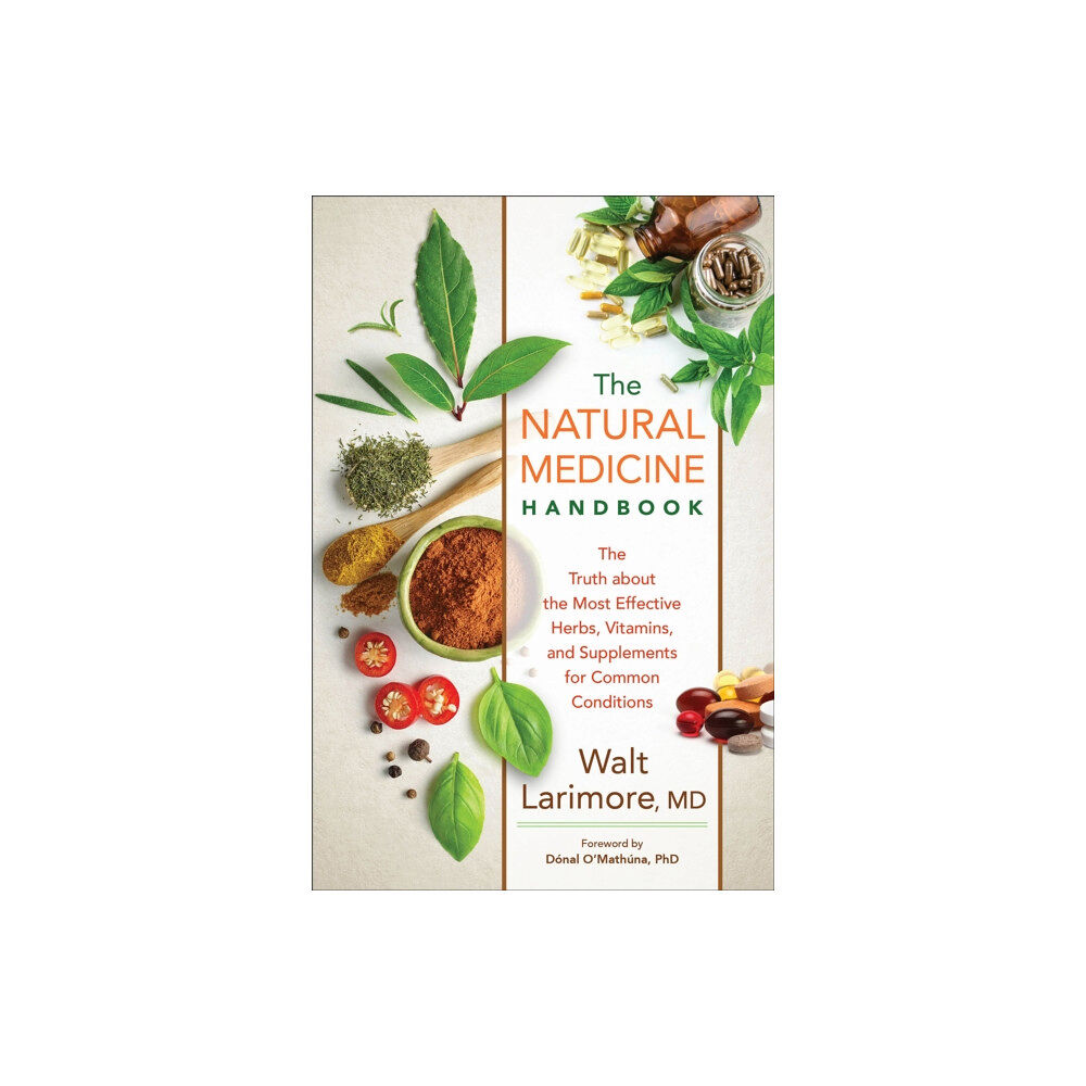 Baker publishing group The Natural Medicine Handbook – The Truth about the Most Effective Herbs, Vitamins, and Supplements for Common Condition...