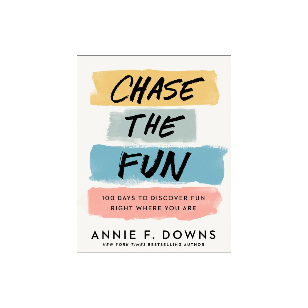 Baker publishing group Chase the Fun – 100 Days to Discover Fun Right Where You Are (inbunden, eng)