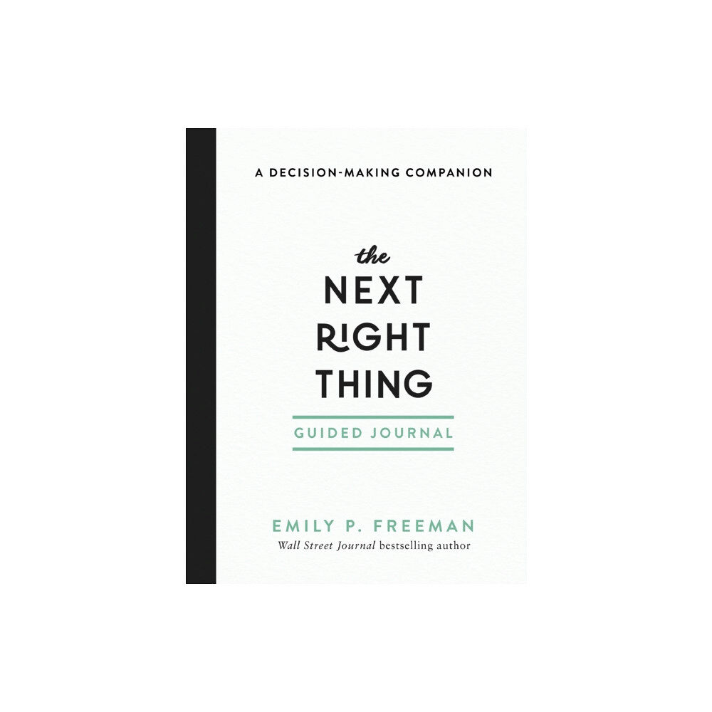 Baker publishing group The Next Right Thing Guided Journal – A Decision–Making Companion (häftad, eng)