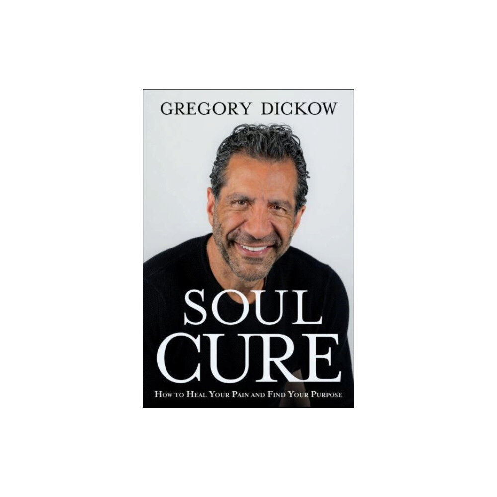 Baker publishing group Soul Cure – How to Heal Your Pain and Discover Your Purpose (inbunden, eng)