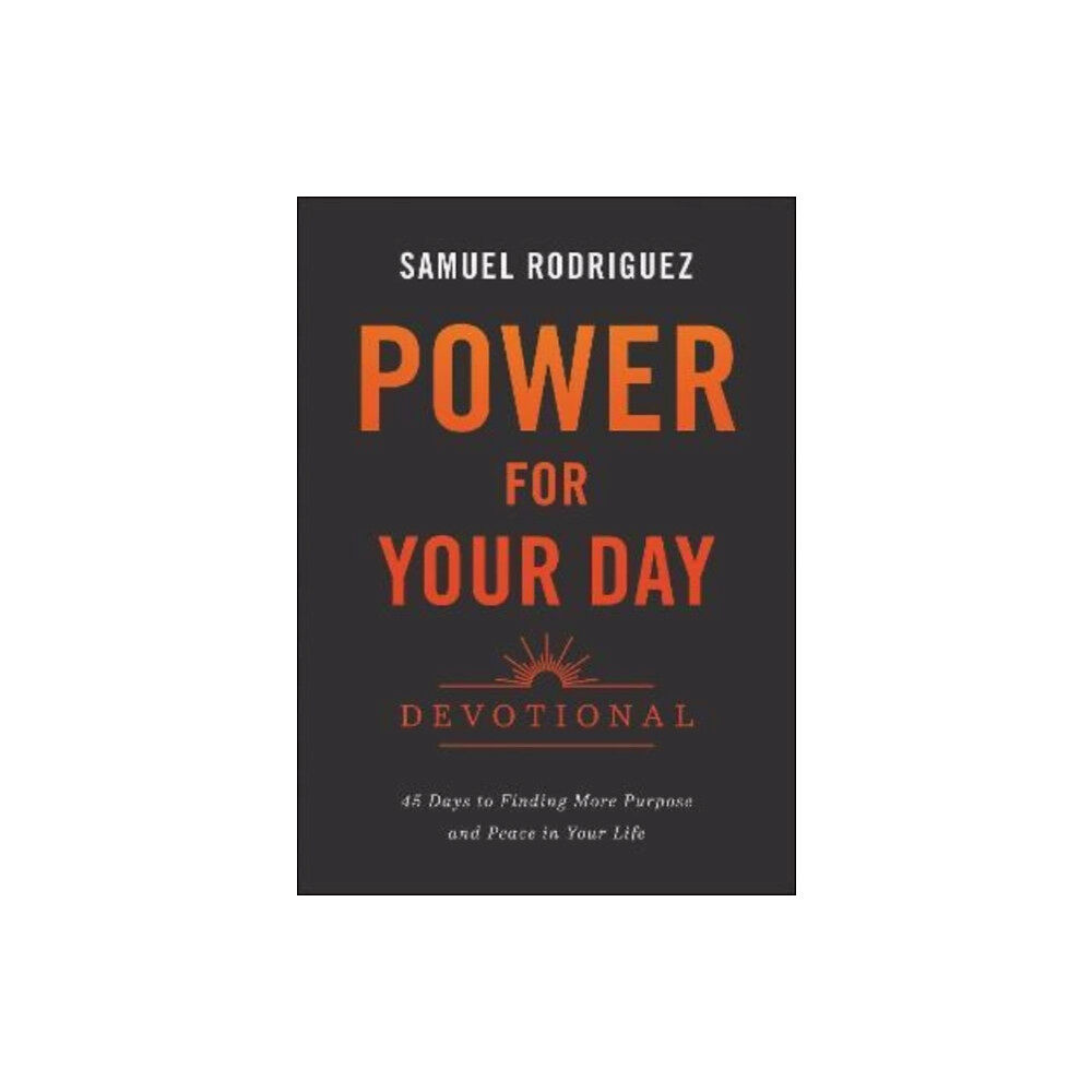 Baker publishing group Power for Your Day Devotional – 45 Days to Finding More Purpose and Peace in Your Life (inbunden, eng)