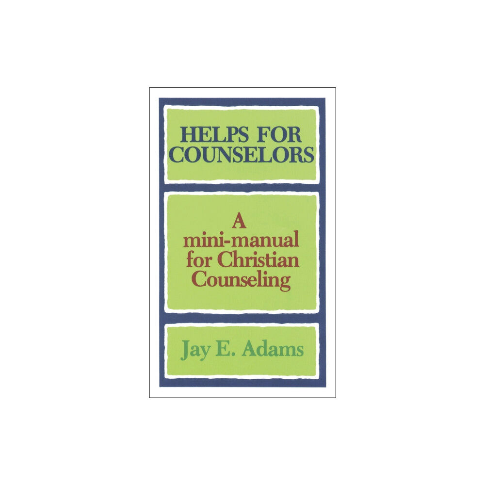 Baker publishing group Helps for Counselors – A mini–manual for Christian Counseling (häftad, eng)