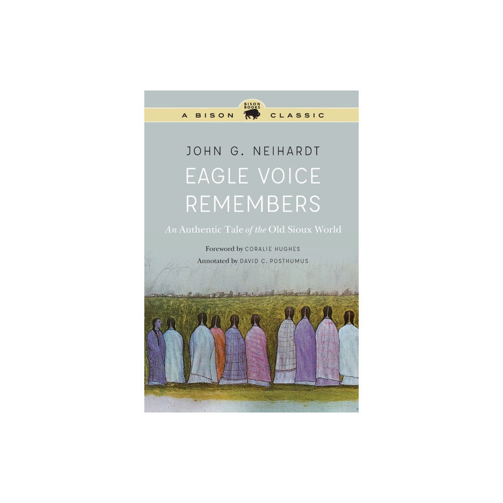 University of Nebraska Press Eagle Voice Remembers (häftad, eng)