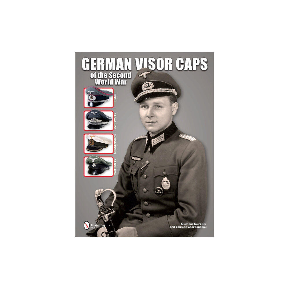 Schiffer Publishing Ltd German Visor Caps of the Second World War (inbunden, eng)