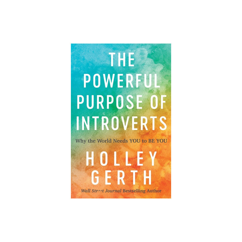 Baker publishing group The Powerful Purpose of Introverts – Why the World Needs You to Be You (häftad, eng)