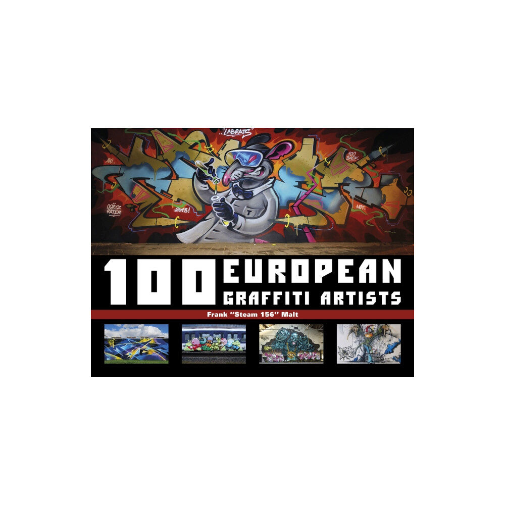 Schiffer Publishing Ltd 100 European Graffiti Artists (inbunden, eng)