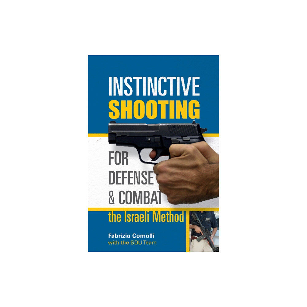 Schiffer Publishing Ltd Instinctive Shooting for Defense and Combat: the Israeli Method (häftad, eng)