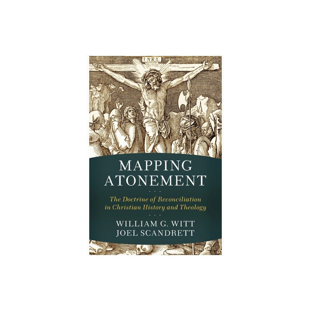 Baker publishing group Mapping Atonement – The Doctrine of Reconciliation in Christian History and Theology (häftad, eng)