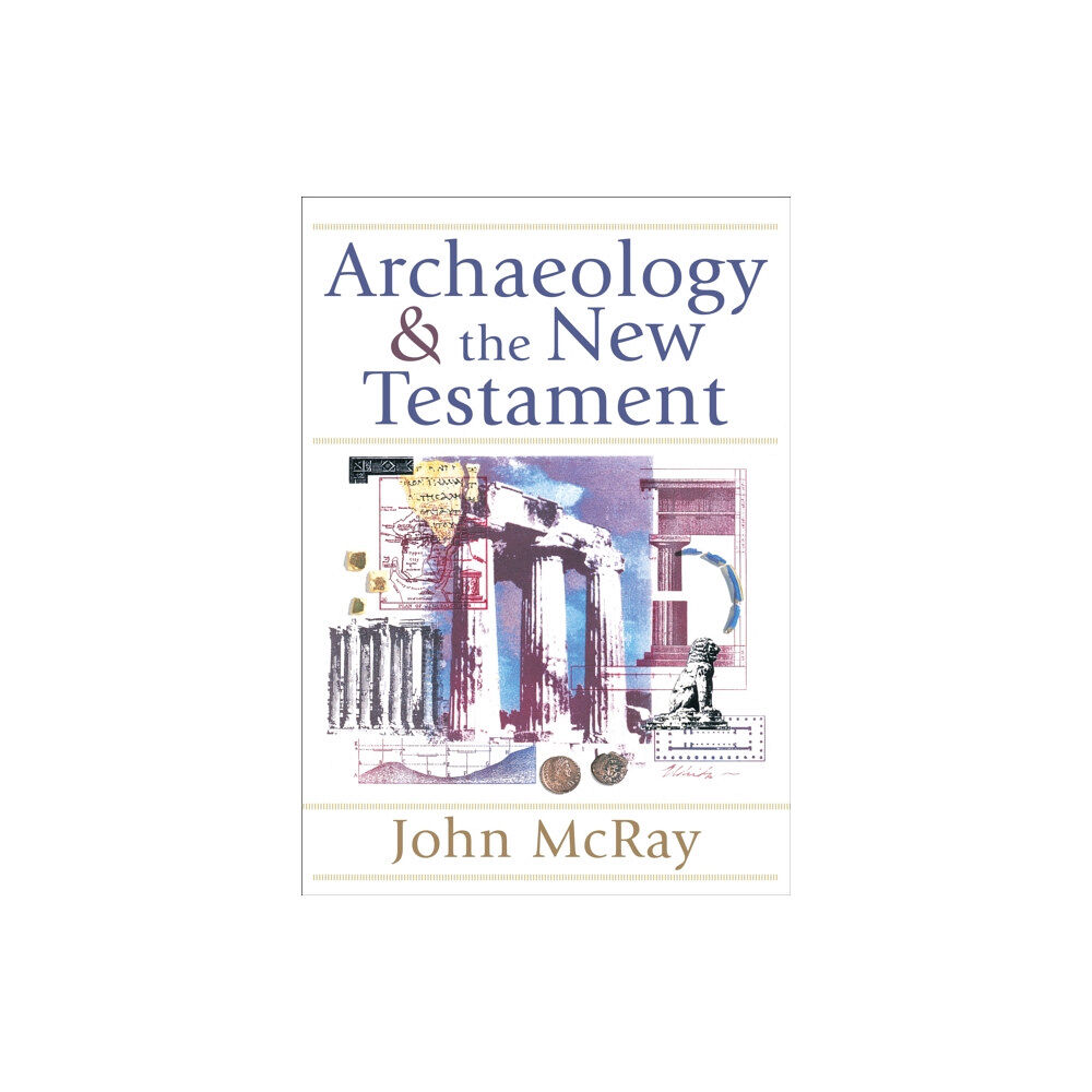 Baker publishing group Archaeology and the New Testament (häftad, eng)