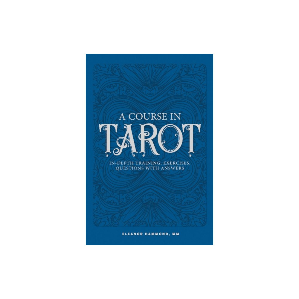 Schiffer Publishing Ltd A Course in Tarot (häftad, eng)