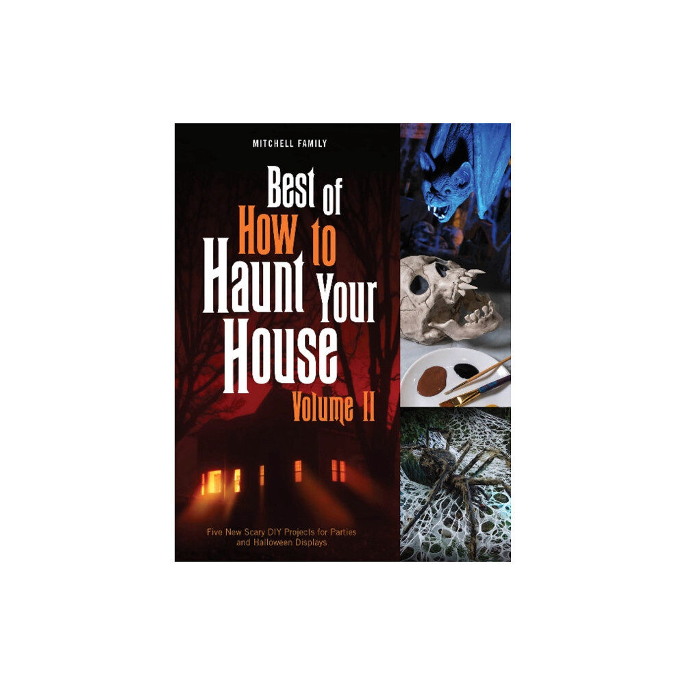 Schiffer Publishing Ltd Best of How to Haunt Your House, Volume II (inbunden, eng)
