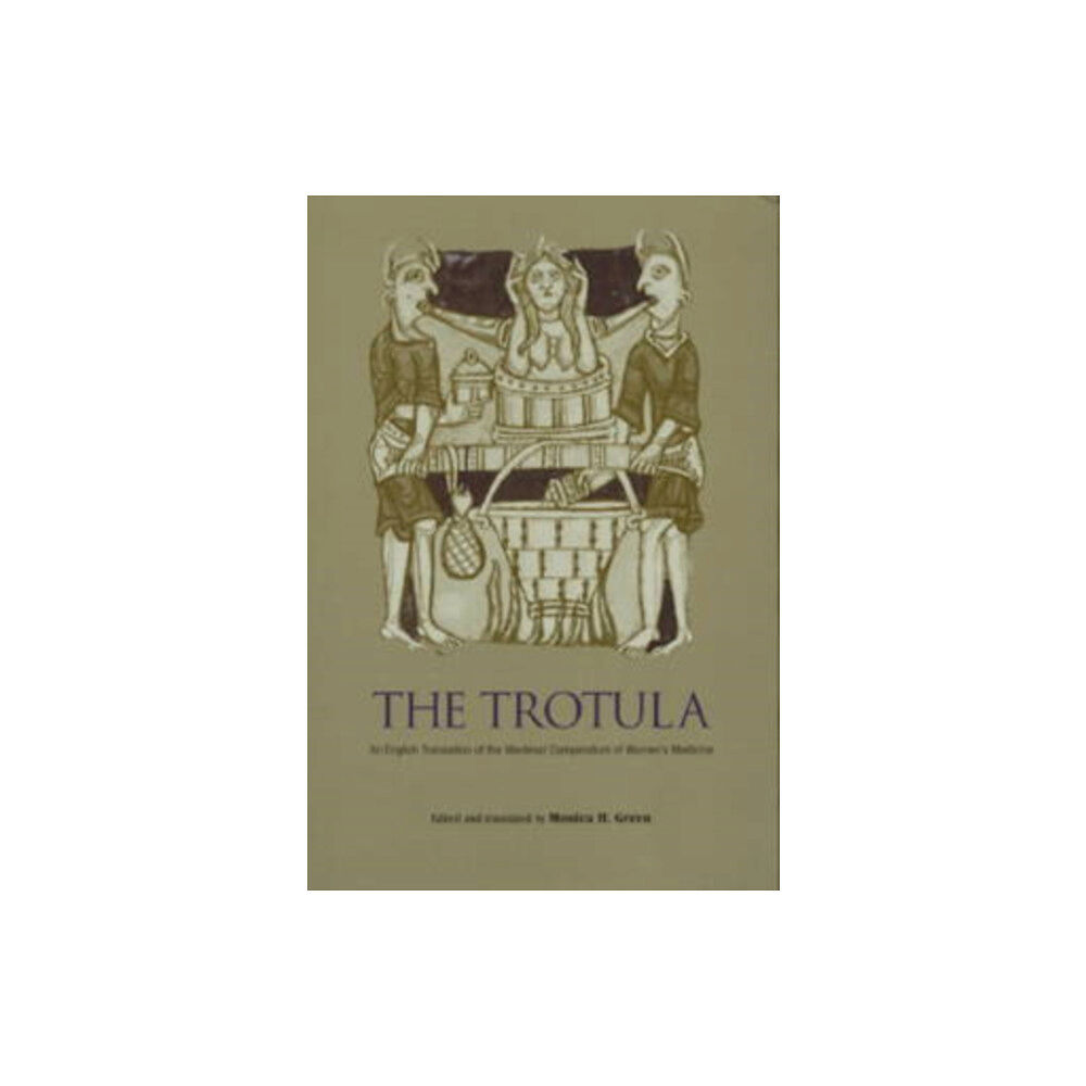 University of Pennsylvania Press The Trotula (häftad, eng)