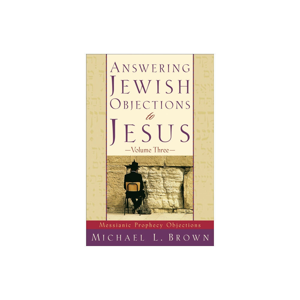 Baker publishing group Answering Jewish Objections to Jesus – Messianic Prophecy Objections (häftad, eng)