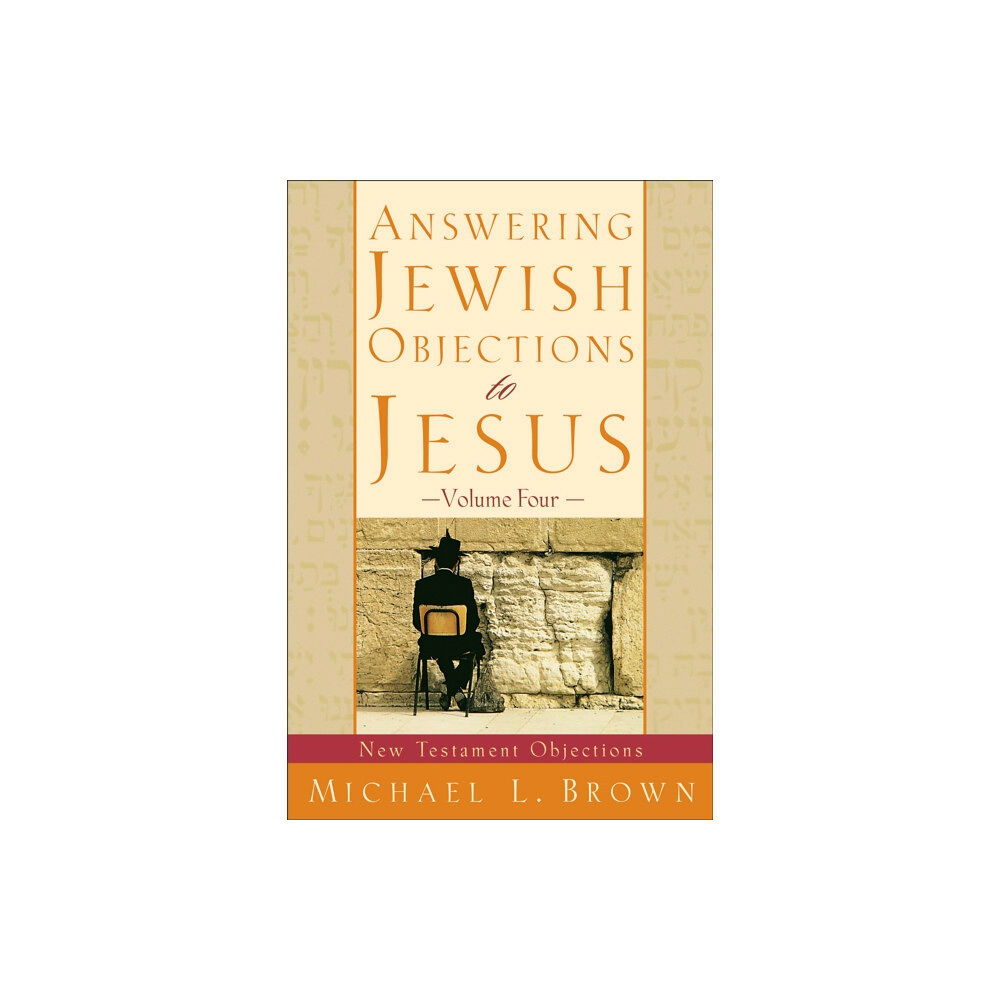 Baker publishing group Answering Jewish Objections to Jesus – New Testament Objections (häftad, eng)