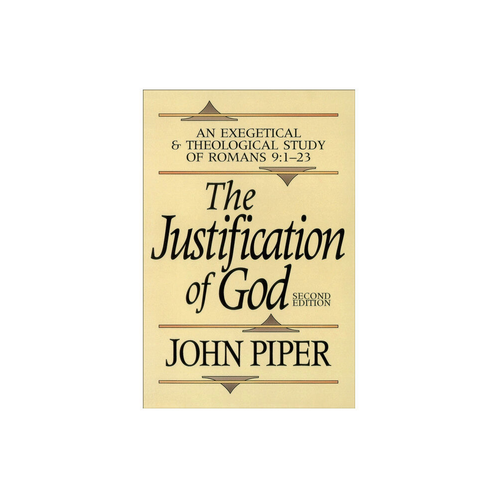 Baker publishing group The Justification of God – An Exegetical and Theological Study of Romans 9:1–23 (häftad, eng)