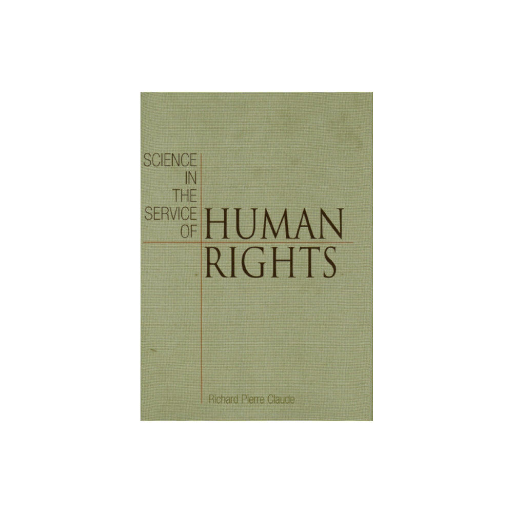 University of Pennsylvania Press Science in the Service of Human Rights (häftad, eng)