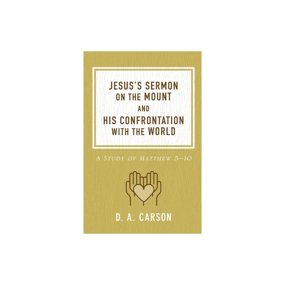 Baker publishing group Jesus's Sermon on the Mount and His Confrontation with the World (häftad, eng)