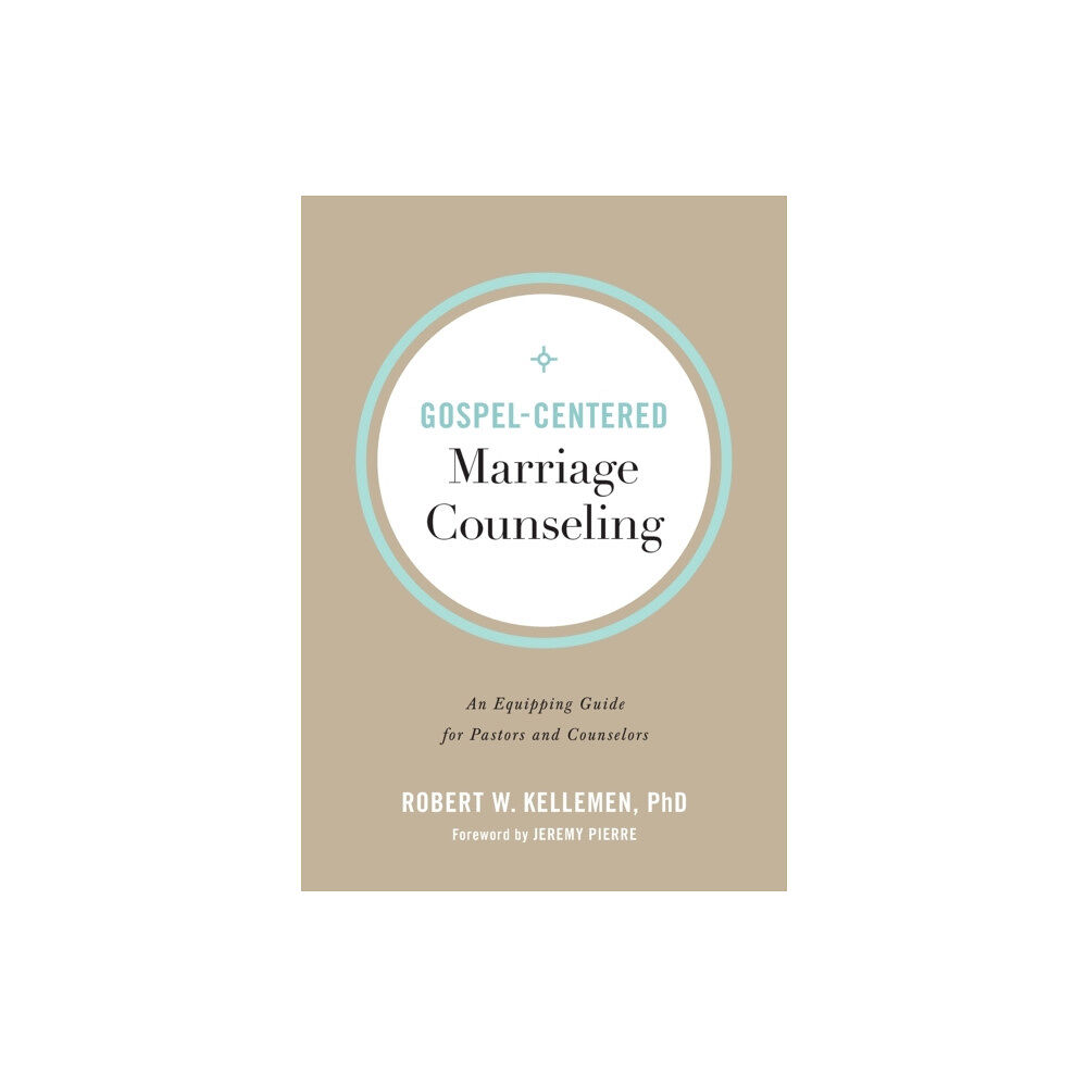 Baker publishing group Gospel–Centered Marriage Counseling – An Equipping Guide for Pastors and Counselors (häftad, eng)