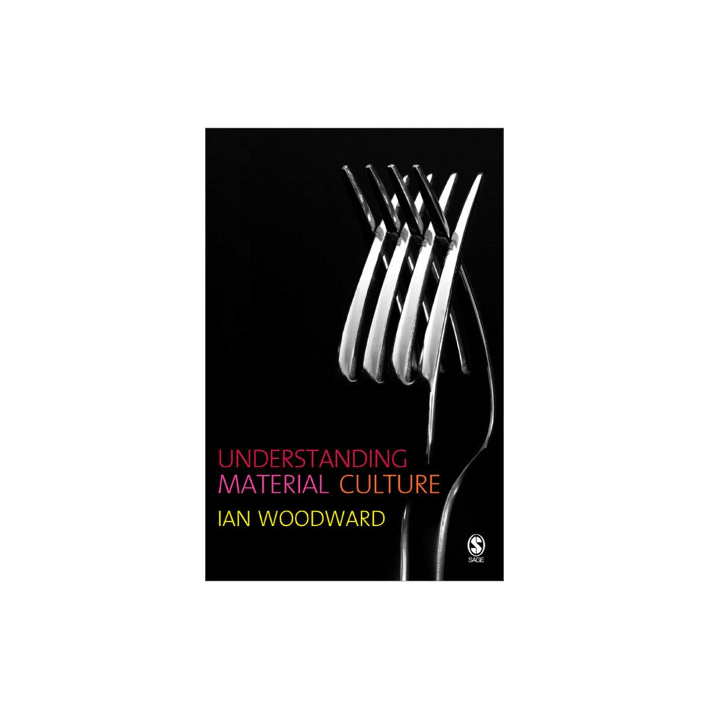 Sage publications inc Understanding Material Culture (häftad, eng)