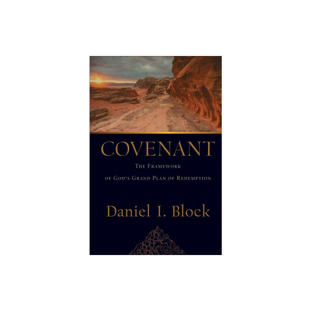 Baker publishing group Covenant – The Framework of God`s Grand Plan of Redemption (inbunden, eng)