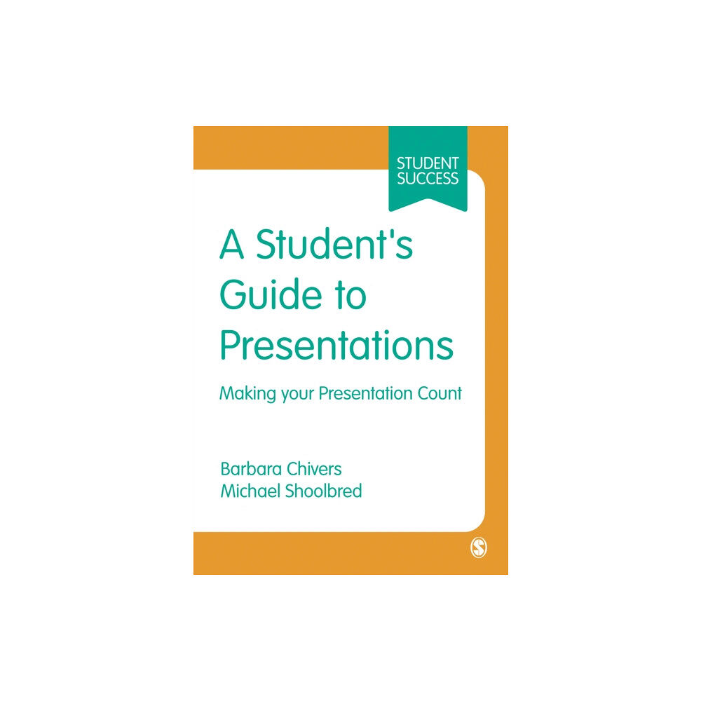 Sage publications inc A Student's Guide to Presentations (häftad, eng)