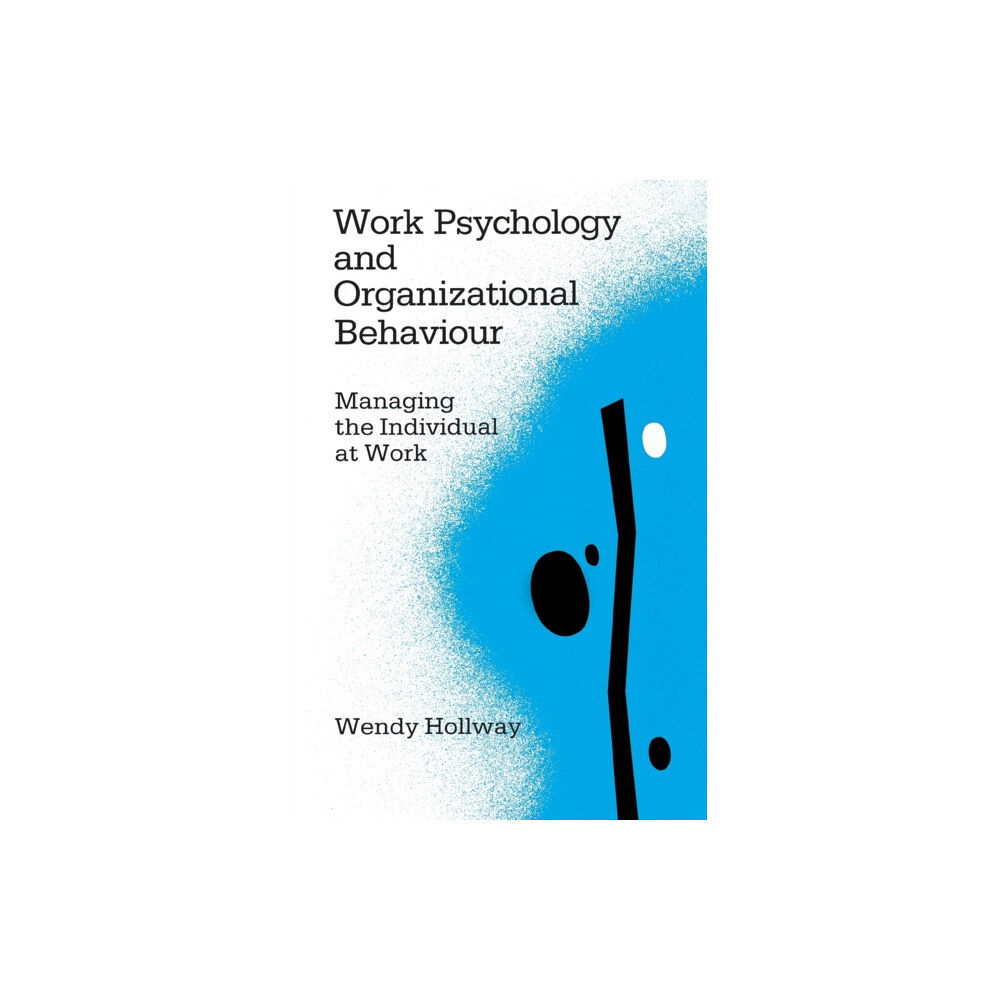 Sage Publications Ltd Work Psychology and Organizational Behaviour (häftad, eng)