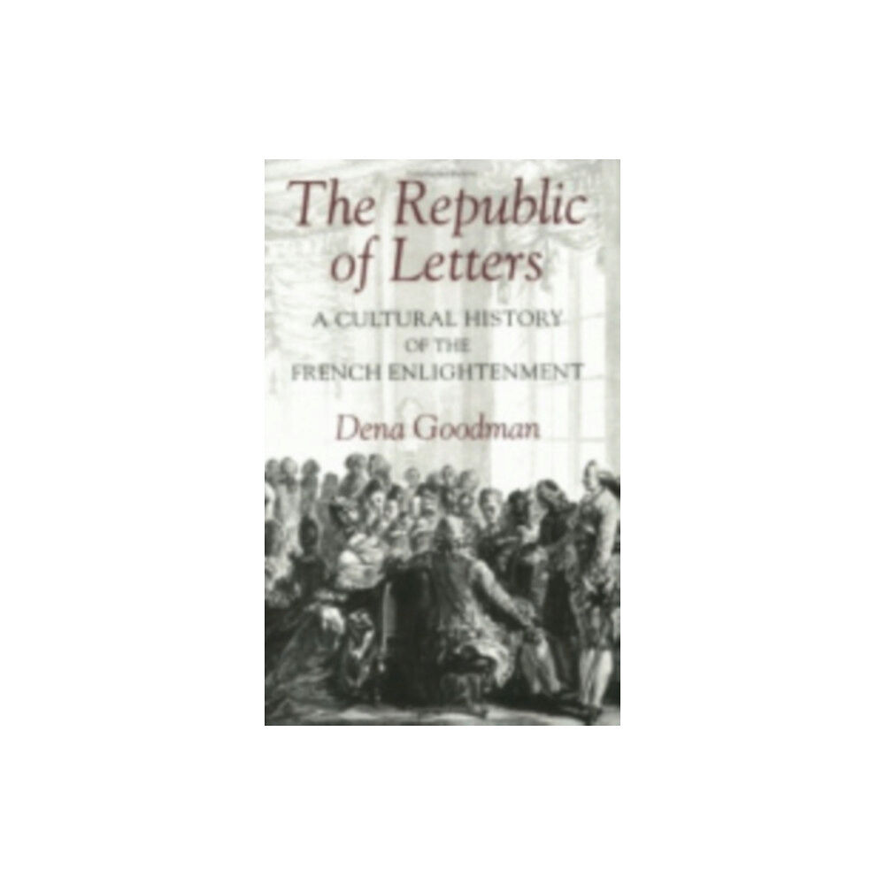 Cornell University Press The Republic of Letters (inbunden, eng)