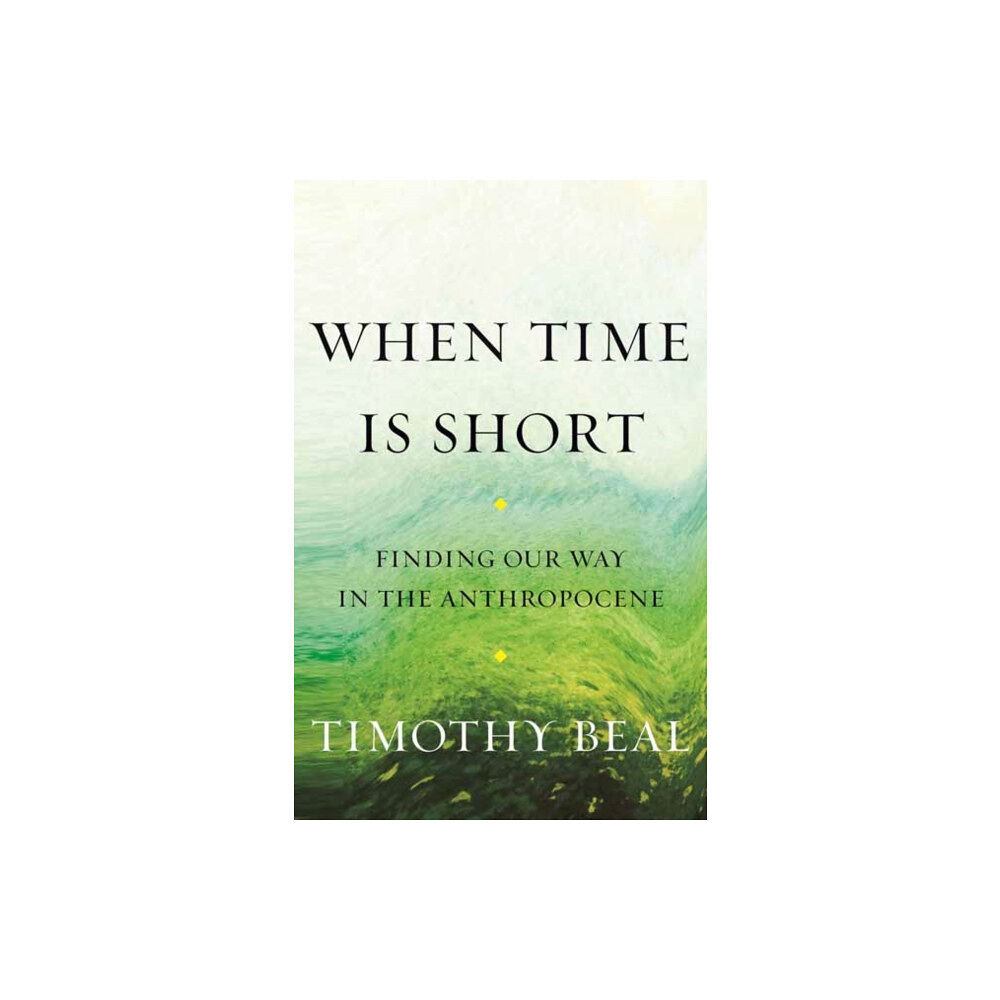 Beacon Press When Time Is Short (häftad, eng)