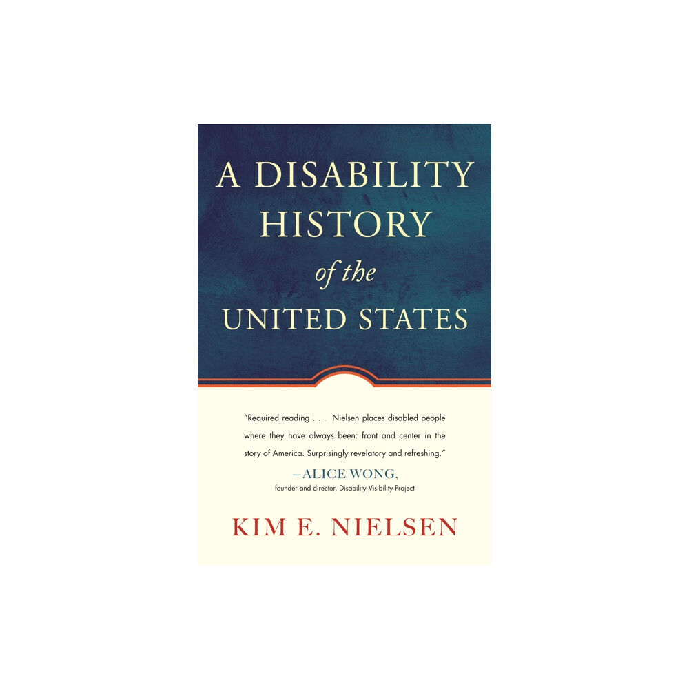 Beacon Press A Disability History of the United States (häftad, eng)